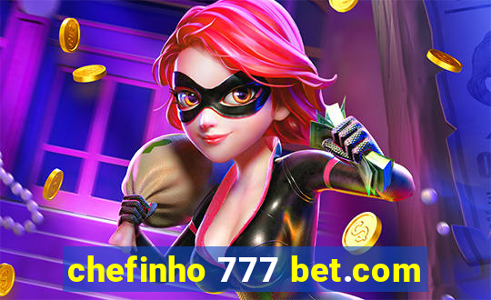 chefinho 777 bet.com