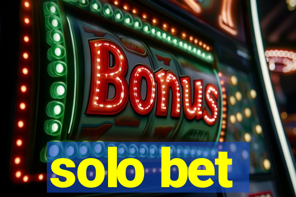 solo bet