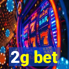 2g bet