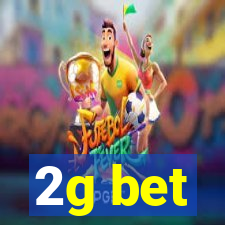 2g bet