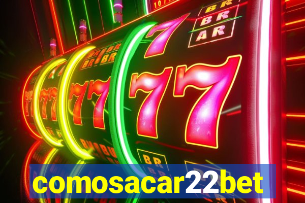 comosacar22bet