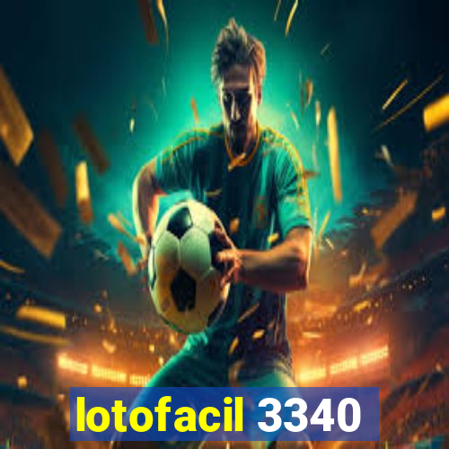 lotofacil 3340