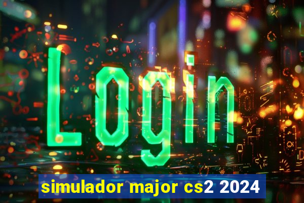 simulador major cs2 2024