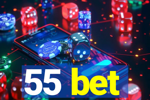 55 bet