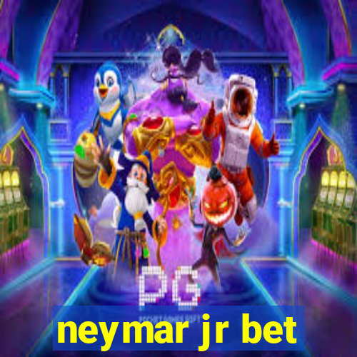 neymar jr bet