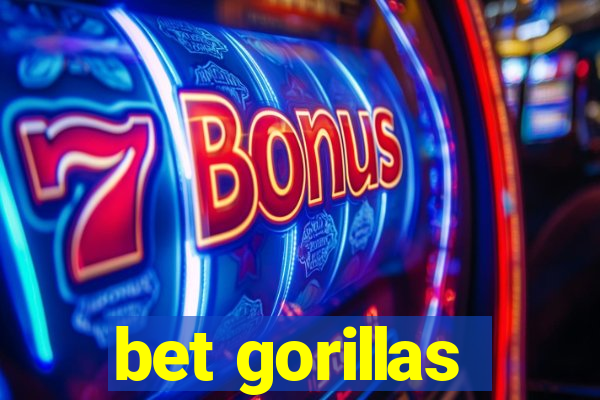 bet gorillas