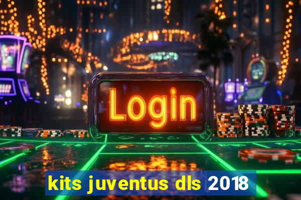 kits juventus dls 2018