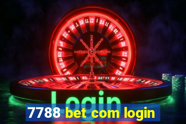 7788 bet com login