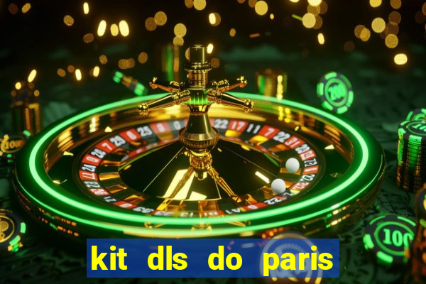 kit dls do paris saint germain