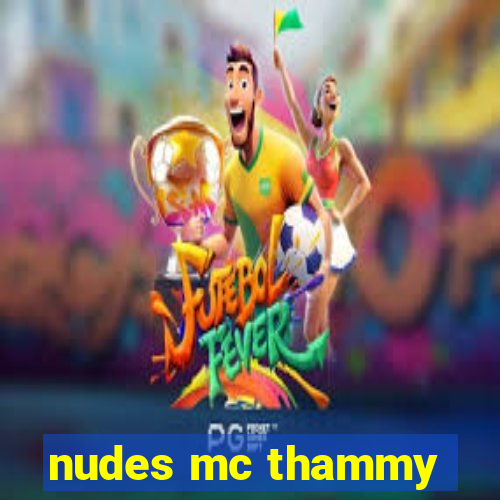 nudes mc thammy