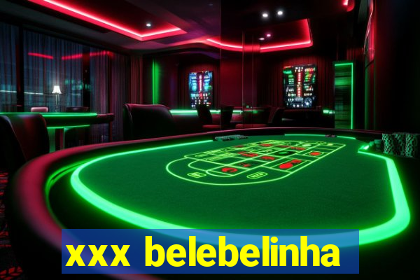 xxx belebelinha