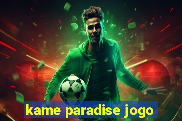 kame paradise jogo