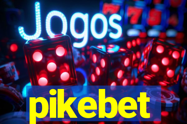 pikebet