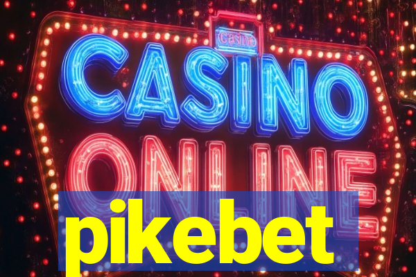 pikebet