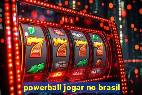 powerball jogar no brasil