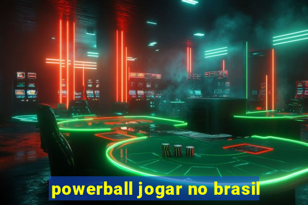 powerball jogar no brasil