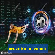 cruzeiro x vasco da gama multicanais