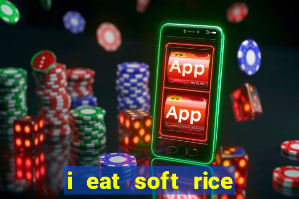 i eat soft rice in another world pt br cap 1