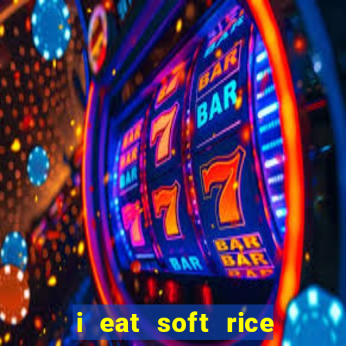 i eat soft rice in another world pt br cap 1