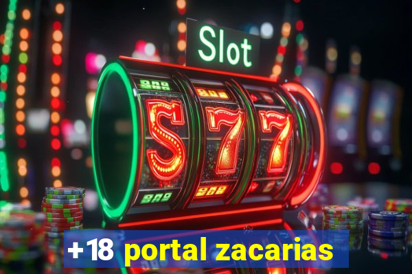 +18 portal zacarias