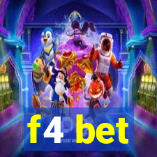 f4 bet