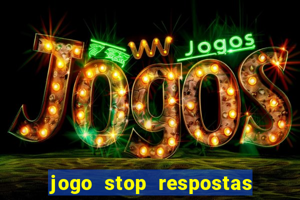 jogo stop respostas de a a z