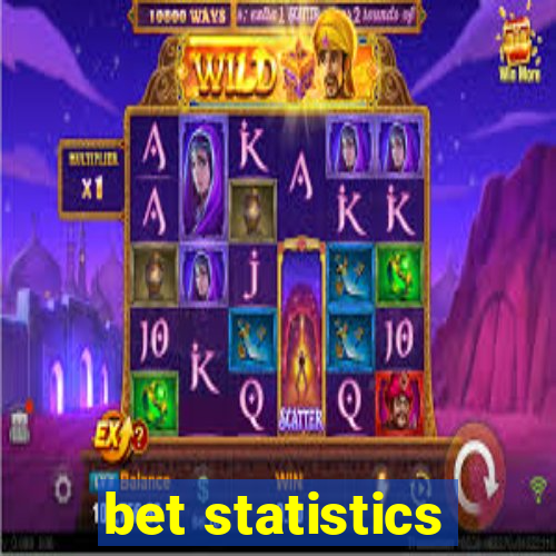 bet statistics