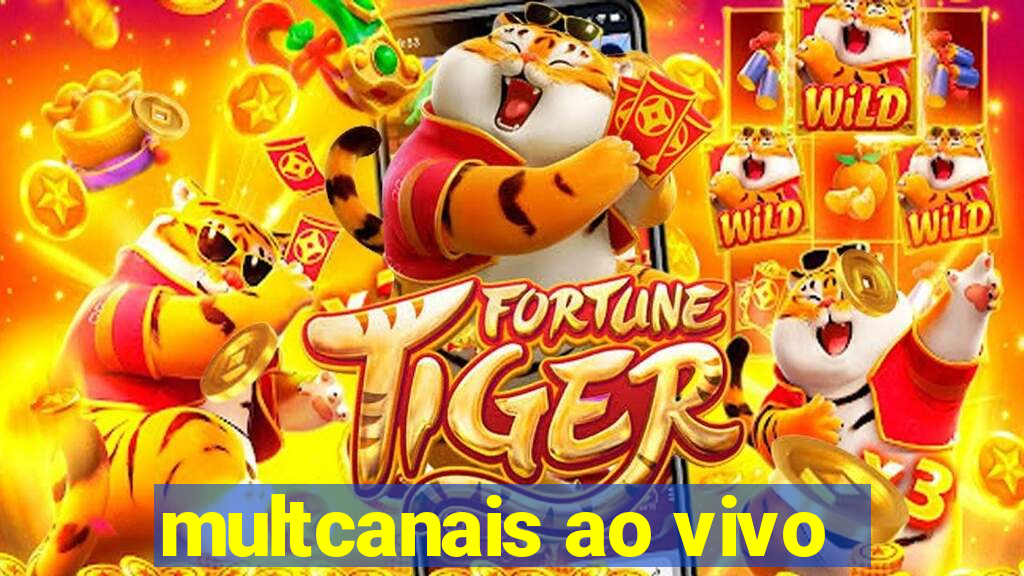 multcanais ao vivo