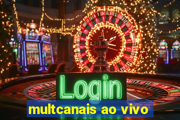 multcanais ao vivo