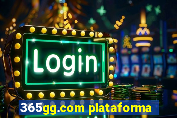 365gg.com plataforma