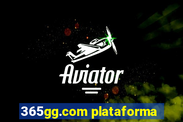 365gg.com plataforma