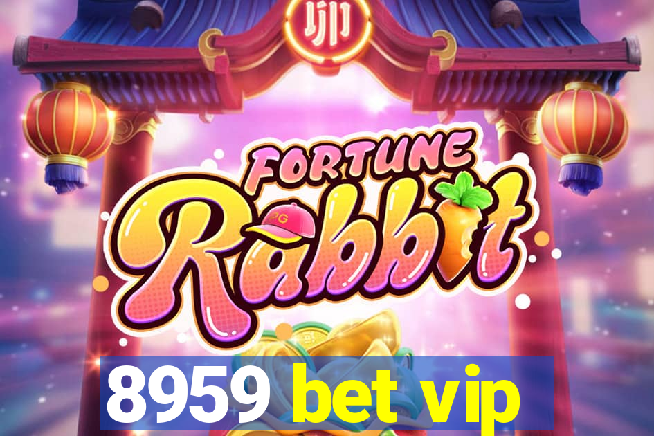 8959 bet vip