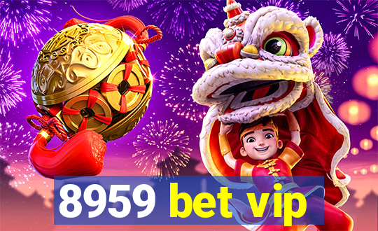 8959 bet vip