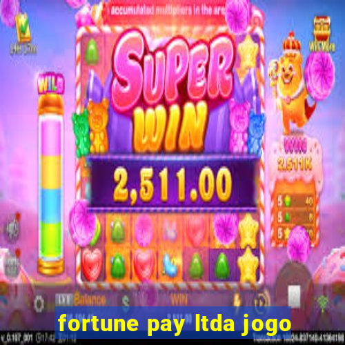 fortune pay ltda jogo