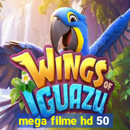 mega filme hd 50