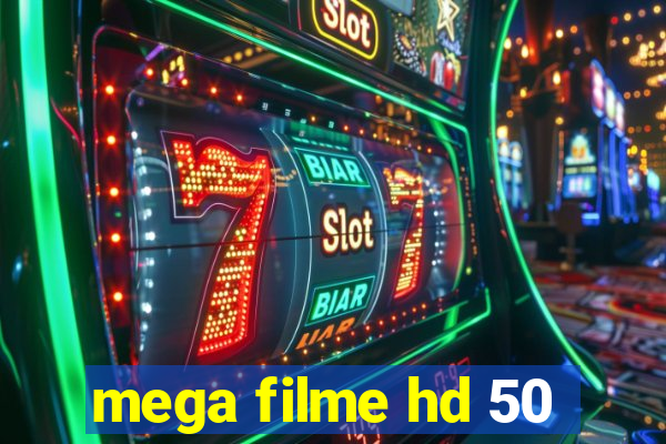 mega filme hd 50