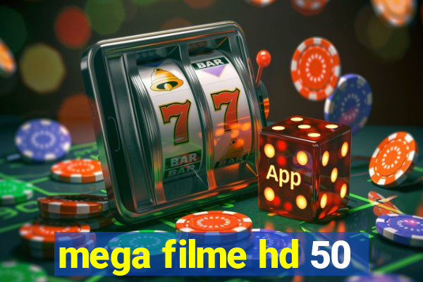 mega filme hd 50