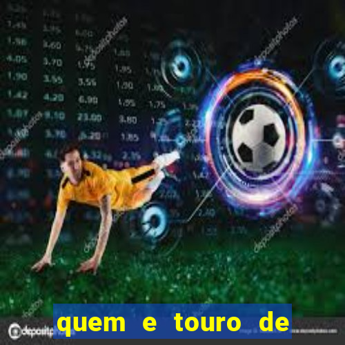 quem e touro de ouro vidente