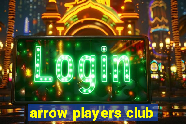 arrow players club