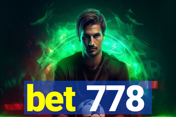 bet 778