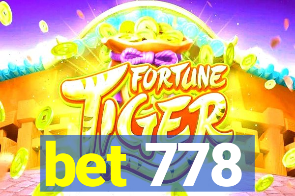 bet 778