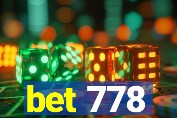 bet 778