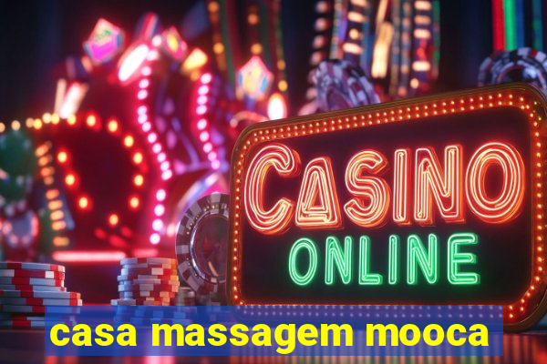 casa massagem mooca