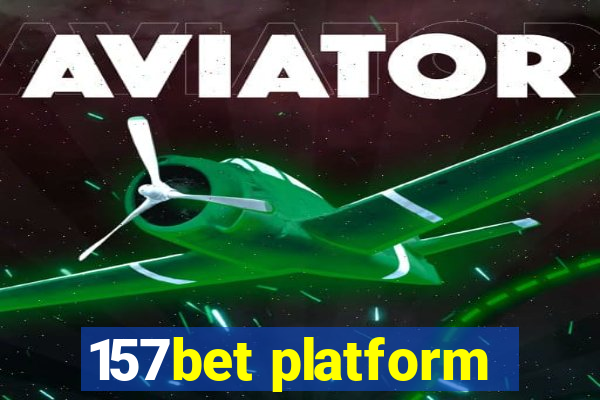 157bet platform