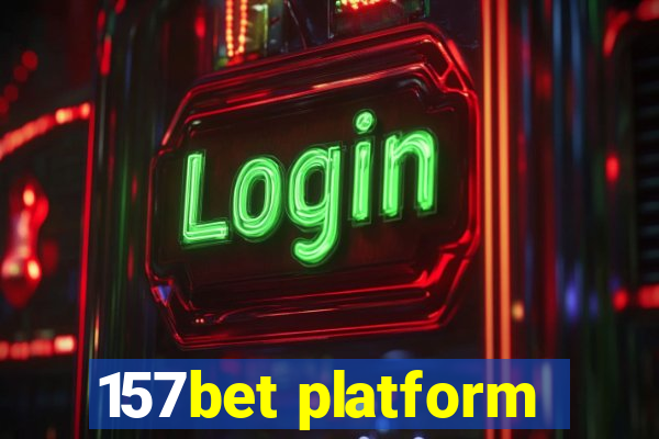 157bet platform