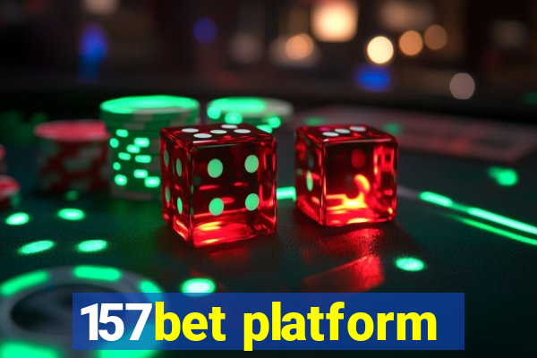 157bet platform