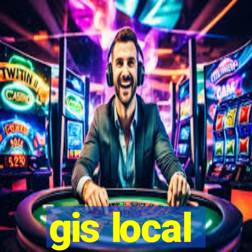 gis local