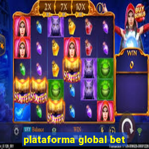 plataforma global bet