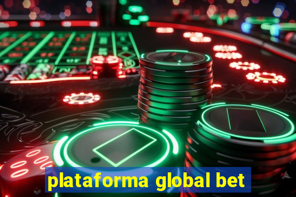 plataforma global bet