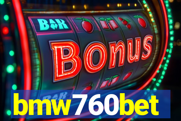 bmw760bet